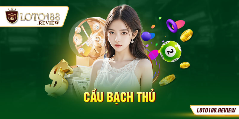 cầu bạch thủ